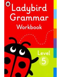 Ladybird Grammar. Workbook Level 5