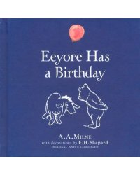 Winnie-the-Pooh. Eeyore Has A Birthday