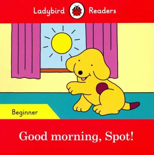 Good morning, Spot!