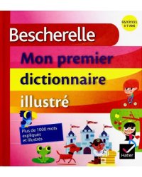 Bescherelle Mon premier dictionnaire illustre
