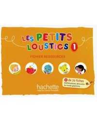 Les Petits Loustics 1. Fichier ressources