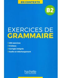 En Contexte: Exercices de grammaire B2