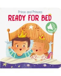 Prince and Princess. Ready for Bed