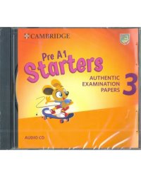 CD-ROM. Pre A1 Starters. Level 3. Authentic Examination Papers. Audio CD