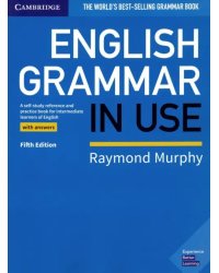 English Grammar in Use. A self-study reference and practice book for intermediate learners of English with answers