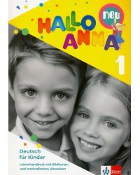 Hallo Anna Neu 1. Deutsch fur Kinder. Lehrerhandbuch (+CD)