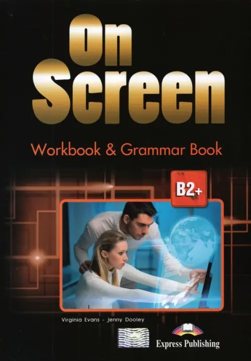 On Screen B2+. Workbook &amp; Grammar Book with DigiBooks App