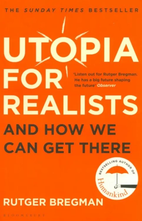 Utopia for Realists. And How We Can Get There