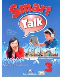 Smart Talk 3. Listening &amp; Speaking Skills. Student's book