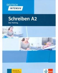 Deutsch intensiv. Schreiben A2