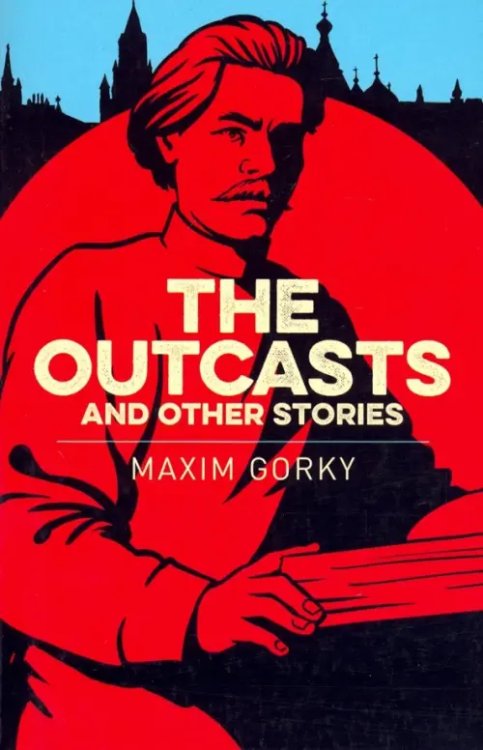 The Outcasts &amp; Other Stories