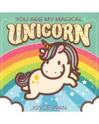 You are My Magical Unicorn