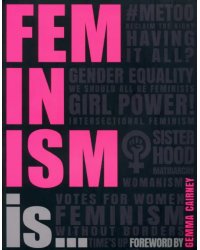 Feminism Is...