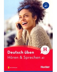 Deutsch Uben. Horen &amp; Sprechen A1. Buch + Audios online