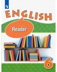 Английский язык. 6 класс. Книга для чтения. Углубленный уровень. ФГОС