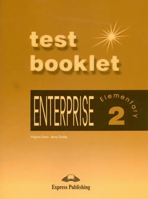 Enterprise 2. Test Booklet. Elementary. Сборник тестовых заданий и упражнений