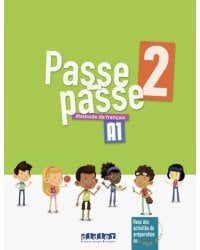 Passe-Passe 2. A1.2. Livre élève