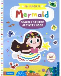 My Magical Mermaid Sparkly Sticker Activity Book