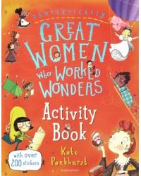 Fantastically Great Women Who Worked Wonders. Activity Book