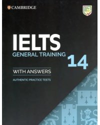 IELTS 14 General Training Student's Book with Answers without Audio : Authentic Practice Tests