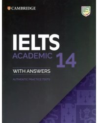 IELTS 14 Academic Student's Book with Answers without Audio. Authentic Practice Tests