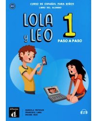Lola y Leo Paso a paso 1. Libro del alumno (+ mp3 descargable)