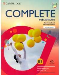 Complete Preliminary Student's Book without Answers with Online Practice. For the Revised Exam from