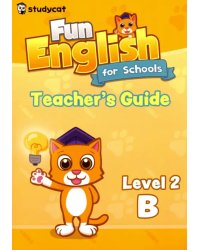 Fun English for Schools Teacher's Guide 2B