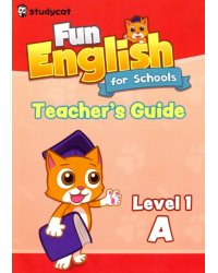 Fun English for Schools Teacher's Guide 1A