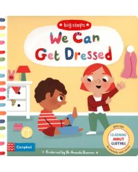 We Can Get Dressed: Putting on My Clothes