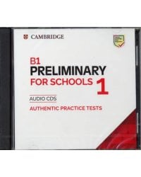 Audio CD. B1 Preliminary for Schools 1 for the Revised 2020 Exam AudioCDs