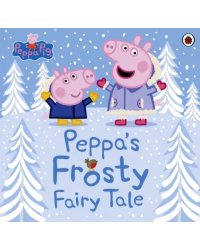 Peppa's Frosty Fairy Tale