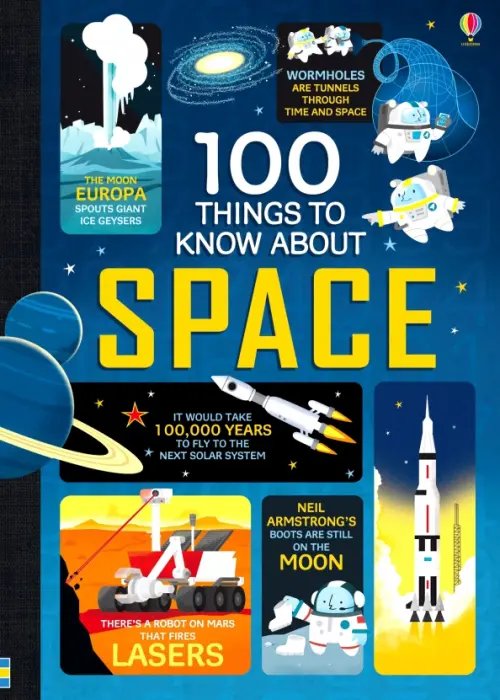 100 Things to Know About Space. Howard Hughes