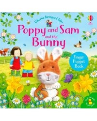 Farmyard Tales: Poppy and Sam and the Bunny. Board book