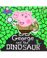 Peppa Pig. George and the Dinosaur
