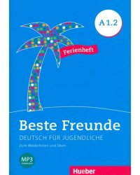 Beste Freunde A1.2. Ferienheft