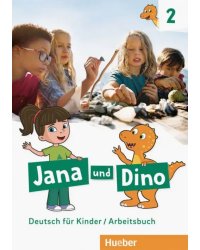 Jana und Dino 2. Arbeitsbuch