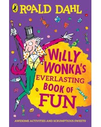 Willy Wonka's Everlasting Book of Fun