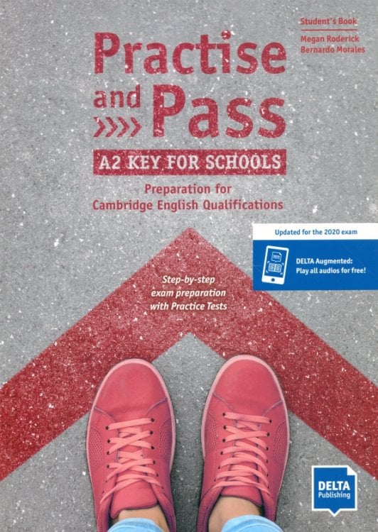 Practise and Pass. A2 Key for Schools. Preparation for Cambridge English Qualifications