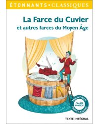 La Farce du Cuvier et autres farces du Moyen Age