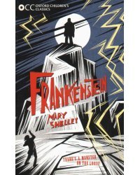 Oxford Children's Classics. Frankenstein