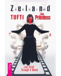 Tufti the Priestess. Live Stroll Through A Movie