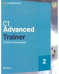 C1 Advanced Trainer 2. Six Practice Tests with Answers with Resources Download