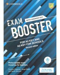 Exam Booster for A2 Key and A2 Key for Schools with Answer Key with Audio for the Revised 2020 Exams