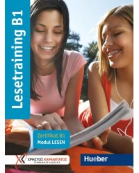 Lesetraining B1. Ubungsbuch. Zertifikat B1. Modul Lesen