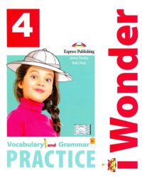 iWonder 4. Vocabulary &amp; Grammar Practice