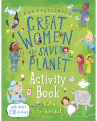 Fantastically Great Women Who Saved the Planet Activity Book