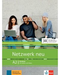 Netzwerk neu. A2. Kursbuch mit Audios und Videos