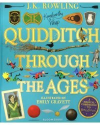 Quidditch Through the Ages. Illustrated Edition