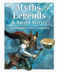 Myths and Legends A Children's Encyclopedia